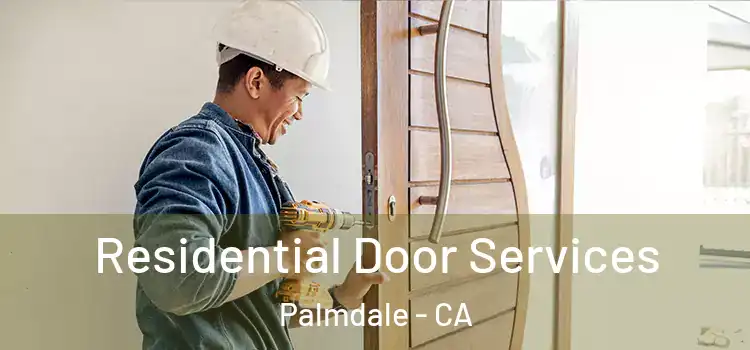 Residential Door Services Palmdale - CA